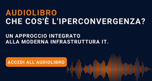 Audiolibro - Che cos'è l'iperconvergenza?