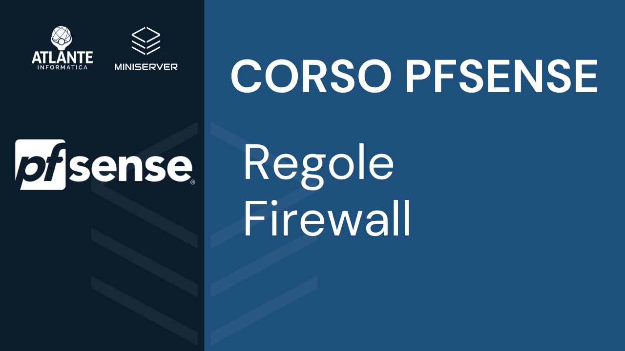 CORSO PFSENSE - Regole firewall
