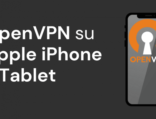 OpenVPN su Apple iPhone e Tablet