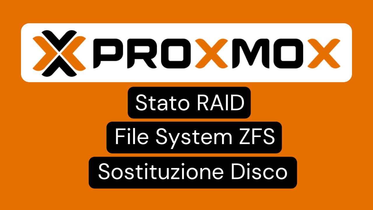 Proxmox Stato del RAID, File System ZFS e Sostituzione Disco (in 4 Passi)