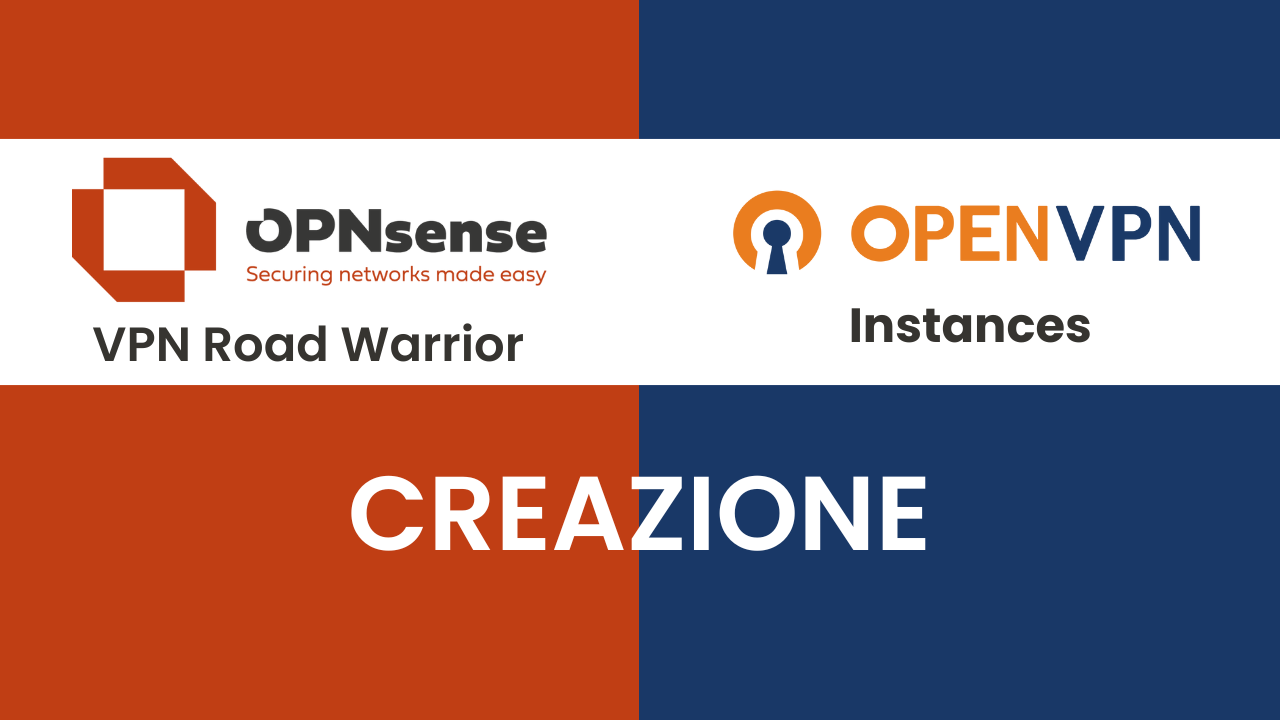 VPN Road Warrior su OPNsense con OpenVPN Instances