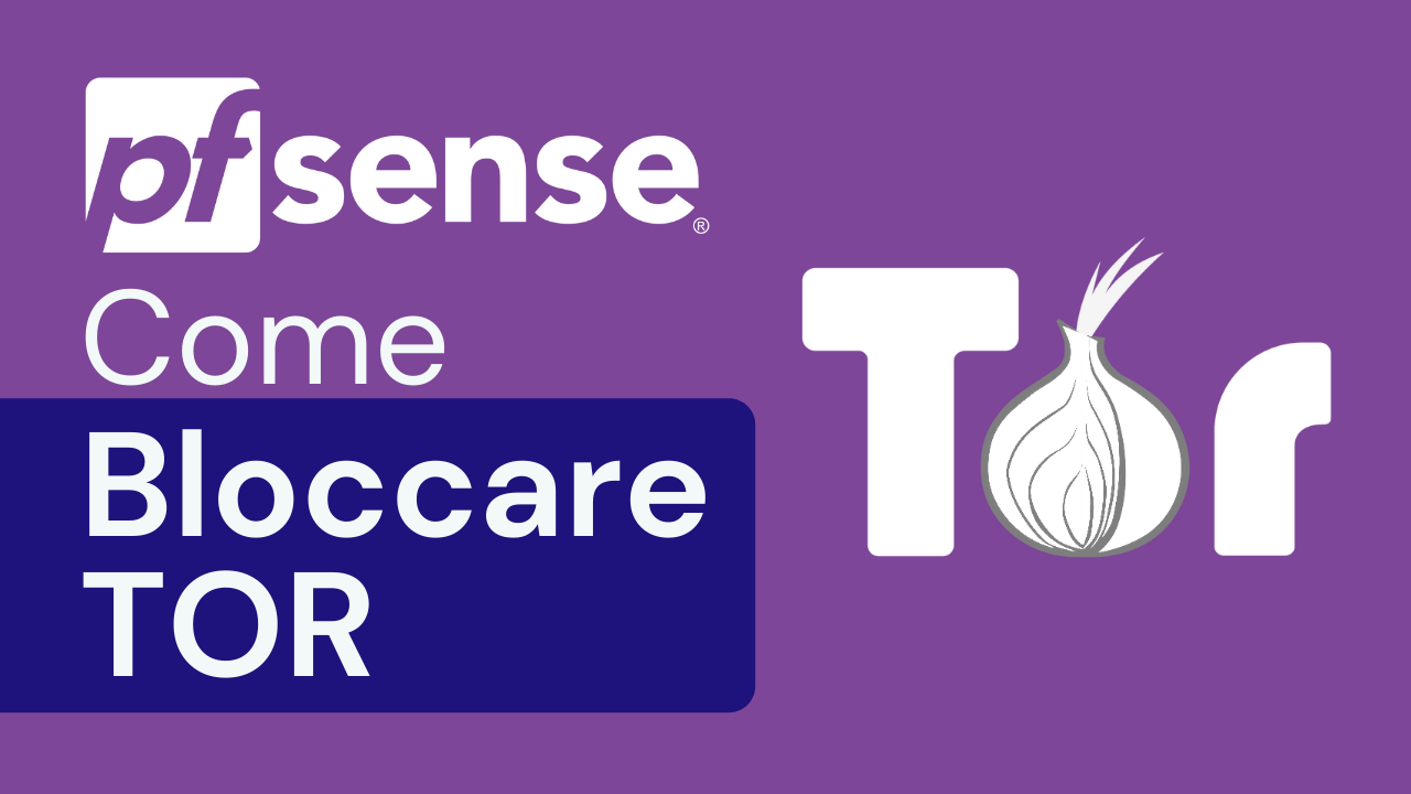 pfSense - Come Bloccare TOR