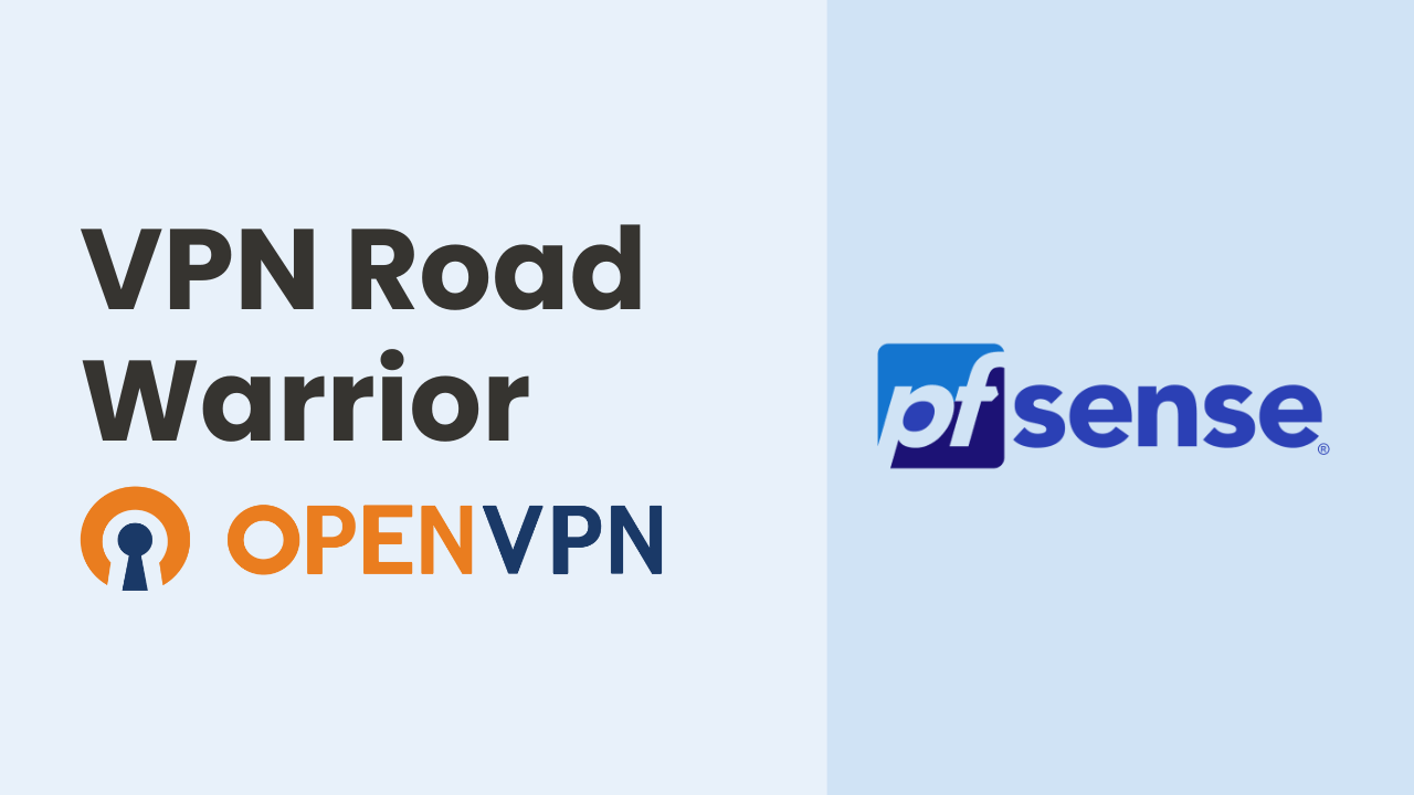 pfSense - Creazione VPN Road Warrior con OpenVPN
